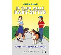 Kristy e le ragazze snob. Il Club delle baby-sitter (Vol. 10)