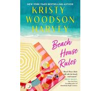 Kristy Woodson Harvey Beach House Rules (Relié)