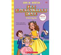 Kristy's Big Day (The Baby-Sitters Club #6) (Volume 6)