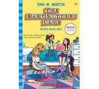 Kristy's Great Idea (The Baby-Sitters Club #1)