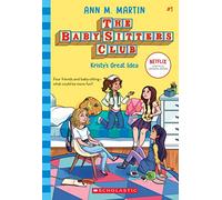 Kristy's Great Idea (The Baby-Sitters Club #1) (Volume 1)