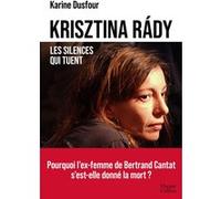 Krisztina Rády, les silences qui tuent