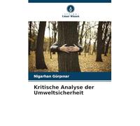 Kritische Analyse der Umweltsicherheit