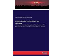 Kritische Beiträge Zur Physiologie Und Pathologie