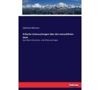 Kritische Untersuchungen Über Den Menschlichen Geist