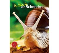 Kriton Kunz Entdecke die Schnecken (Entdecke - Die Reihe mit der Eule: K (Relié)