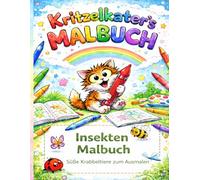 Kritzelkater Lern-Malbuch: Insekten: Kleine Krabbeltiere entdecken - Malen, Lernen und Rätseln mit spannenden Insekten, Wissen und Punkt-zu-Punkt Bildern für Kinder ab 3 Jahren