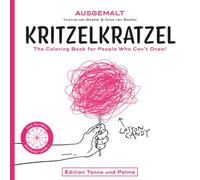 Kritzelkratzel: The Coloring Book for People Who Can’t Draw!