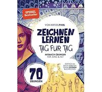 KritzelPixel Zeichnen lernen Tag für Tag: 70 Anfänger-Mitmach-Übungen fü (Relié)