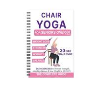 KRJGOERG Cahier à spirales de 30 jours de yoga sur chaise pour perte de poids, entraînement quotidien à la maison pour les personnes âgées débutantes, guide simple illustré des exercices à faible