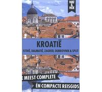 Kroatië: Incl. Istrië, Dalmatië, Zagreb, Dubrovnik en Split