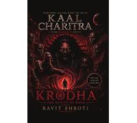 KRODHA: THE ENTITY OF RAGE: KAAL CHARITRA
