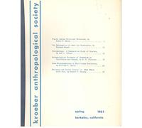 Kroeber Anthropological Society Papers No.24, Spring 1961Plains Indians of Political Structure / Mathematics of American Cousinship / Chresmology: Oracles / Archaeological Evidencs of Shamanism in California & Nevada / Some Misconceptions of Multilinear Evolution / Deviency & Social Control: What Makes Bilboi Run