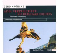 Kröncke,Gerd - Adel Verpflichtet zu Gar Nicht [Import]