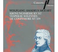 Krönungsmesse KV 317 / Vesperae Solennes de Confessore KV 339