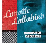 Kroft, Jim - Lunatic Lullabies [Import]