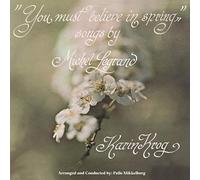 Krog,Karin - You Must Believe in Spring
