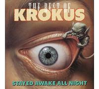 Krokus - Stayed Awake All Night by Krokus (1989-08-29)