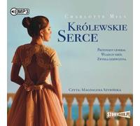 Królewskie Serce - Charlotte Mils (livre audio en polonais)
