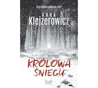 Królowa śniegu - Anna Klejzerowicz (Buch auf Polnisch)