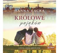 Królowe pająków - Hanna Łącka (Audiobook auf Polnisch)