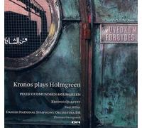 Kronos Quartet - Kronos Plays Holmgreen Hybrid SACD - DSD Edition by Kronos Quartet (2008) Audio CD