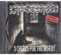 Krossbreed - 3 Cheers for The Misery