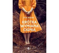 Krotka wymiana ognia de Rudzka, Zyta Book