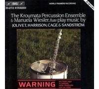 Kroumata and Flute (Wiesler, Kroumata Percussion Ensemble) by Jolivet/Harrison/Cage/Sandstrom