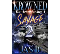 Krowned 2: The Art Of Loving A Savage