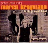 Kroymann,Maren - Gebrauchte Lieder