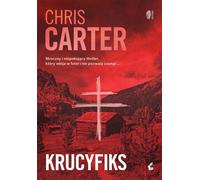 Krucyfiks - Chris Carter (roman policier en polonais)