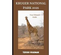 Kruger National Park 2025: your ultimate guide