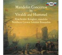 Kruglov Vyacheslav - Mandolin Concertos by Vivaldi and Hummel [Import]