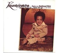 Krumbsnatcha - Never Grow Up/Here We Go