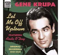 Gene Krupa – Let Me Off Uptown : 1939 à 1945 – Import – NAXOS