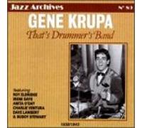 Krupa, Gene - That's Drummer's Band (Jazz Archives)
