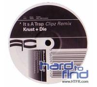 Krust & Die - It's a Trap/Class Act [Import]