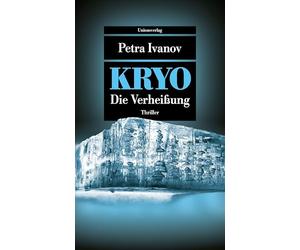 KRYO - Die Verheißung: Thriller. Die KRYO-Trilogie I