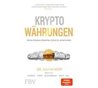 Kryptowährungen: Bitcoin, Ethereum, Blockchain, ICOs & Co. einfach erklärt