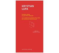 Krystian Lupa – Mettre en scène, numéro 2 : Krystian Lupa