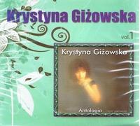Krystyna Giżowska : Anthologie vol. 1