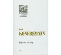 Krytyka kultury - Ralf Konersmann (livre en polonais)