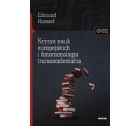 Kryzys nauk europejskich i fenomenologia transcendentalna - Edmund Husserl (Littérature, Sciences humaines en polonais)