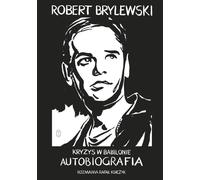 Kryzys w Babilonie - Robert Brylewski, Rafał Księżyk (Buch auf Polnisch)