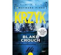 Krzyk - Blake Crouch (livre en polonais)
