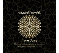 KRZYSZTOF/DI BONAVENTURA,DANIELE KOBYLINSKI - NOTRE DAME CD NEUF