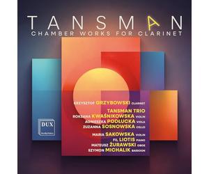 Krzysztof Grzybowski - Tansman: Chamber Works for Clarinet