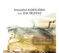 Krzysztof Kobylinski & E – Give Me November – CD – Edel