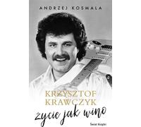 Krzysztof Krawczyk La vie comme le vin